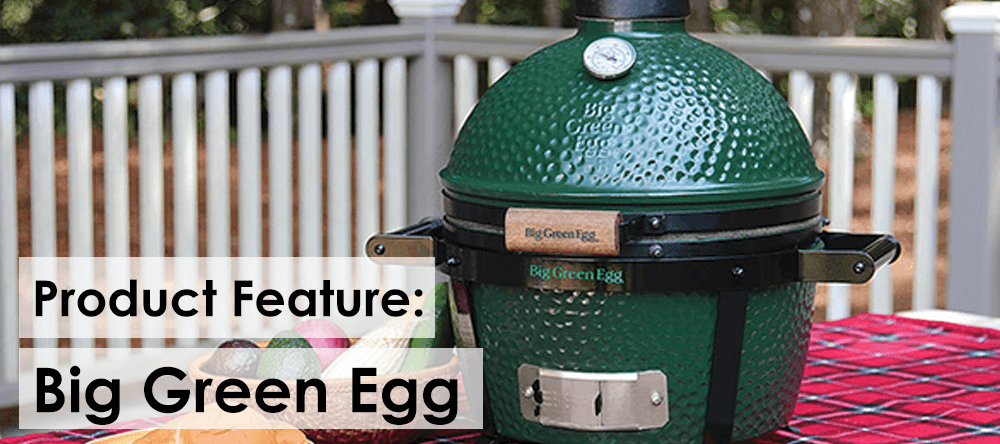 Time is Luxury: Big Green Egg